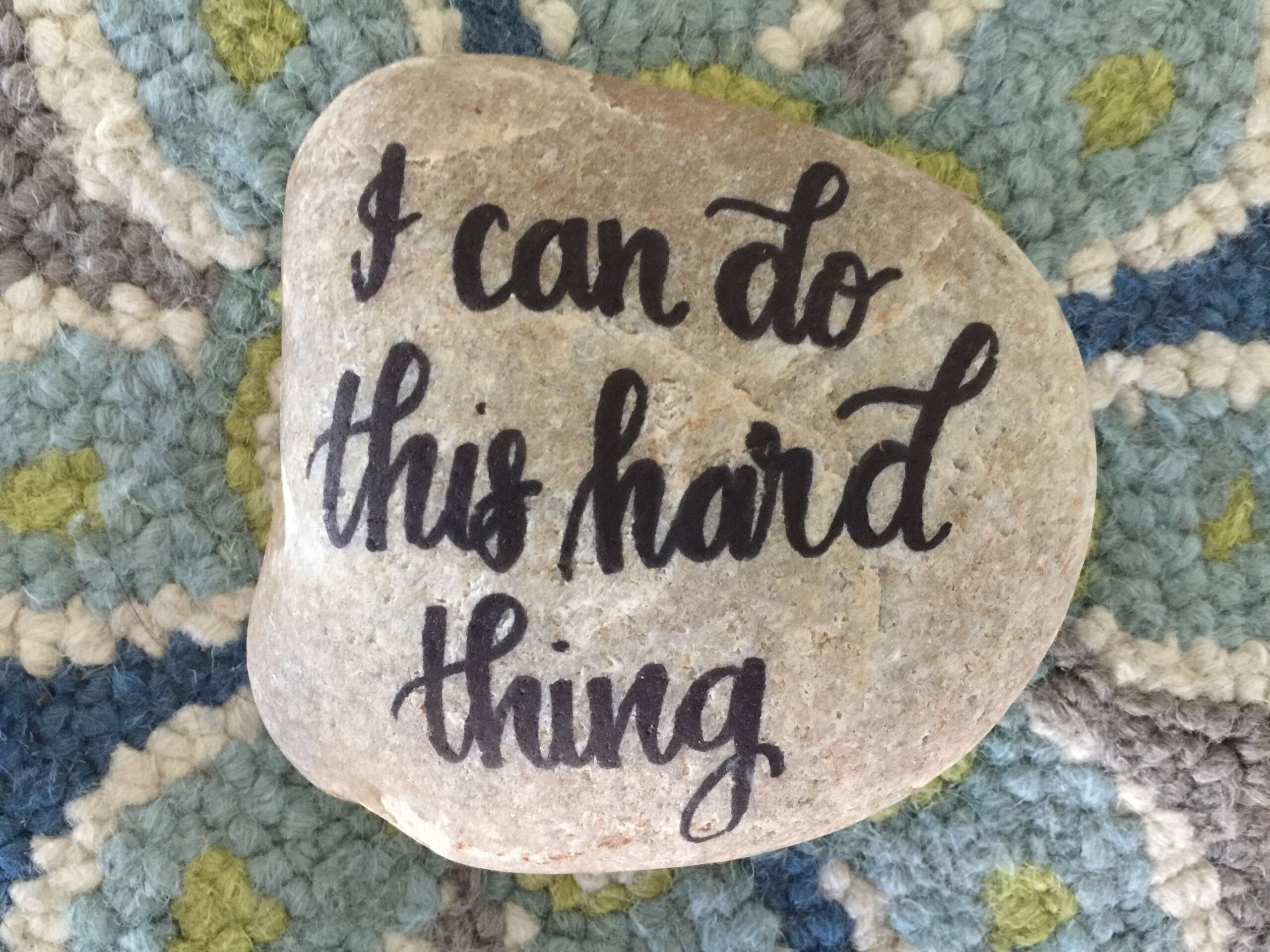 IMG_9913 a rock painted saying "I can do this hard thing"